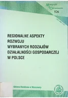 Biznes - Regionalne aspekty rozwoju wybranych rodzajów działalności gospodarczej w Polsce - miniaturka - grafika 1