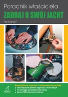 Poradniki hobbystyczne - Zadbaj o swój jacht. Poradnik właściciela Samodzielna naprawa i serwisowanie jachtów - miniaturka - grafika 1