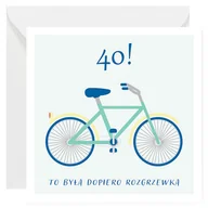 Kartki okolicznościowe i zaproszenia - Kartka na 40. Urodziny - Rower / muka - miniaturka - grafika 1