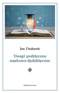 Uwagi praktyczne naukowo-dydaktyczne. Fraszki refleksyjne - Aforyzmy i sentencje - miniaturka - grafika 1