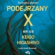 Audiobooki - kryminał, sensacja, thriller - Podejrzany X. Pochodna zbrodni Keigo Higashino - miniaturka - grafika 1