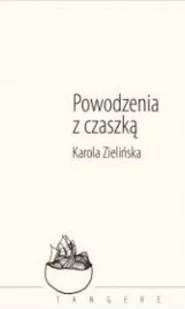 Powodzenia z czaszką - Poezja - miniaturka - grafika 1