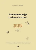 Pedagogika i dydaktyka - Scenariusze zajęć i zabaw dla dzieci Jesień Nowa - miniaturka - grafika 1