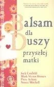Miłość, seks, związki - Balsam dla duszy przyszłej matki - miniaturka - grafika 1