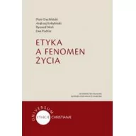 Filozofia i socjologia - WAM Etyka a fenomen życia praca zbiorowa - miniaturka - grafika 1