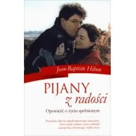 Pamiętniki, dzienniki, listy - Pijany z radości Opowieść o życiu spełnionym - miniaturka - grafika 1
