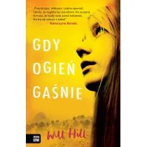Will Hill Gdy ogień gaśnie - Książki edukacyjne - miniaturka - grafika 2