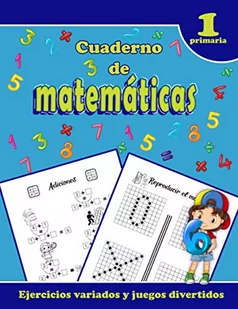 Cuaderno de matemáticas: Estoy aprendiendo lógica y aritmética mental. Actividades variadas y divertidas para progresar con las adiciones a tu propio ritmo. Libro de actividades para la casa - Książki edukacyjne - miniaturka - grafika 1