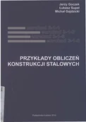 Technika - Przykłady obliczeń konstrukcji stalowych - miniaturka - grafika 1