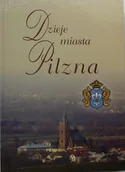 Historia świata - Dzieje miasta Pilzna - miniaturka - grafika 1