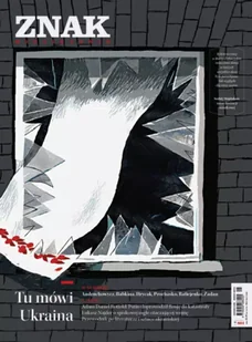 Miesięcznik ZNAK 804 (05/2022) Tu mówi Ukraina - autor zbiorowy - Czasopisma - miniaturka - grafika 1