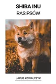 Pozostałe książki - Shiba Inu (Ras Psów) - miniaturka - grafika 1