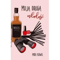 Literatura przygodowa - Dygresje Moja druga młodość Mira Kowal - miniaturka - grafika 1