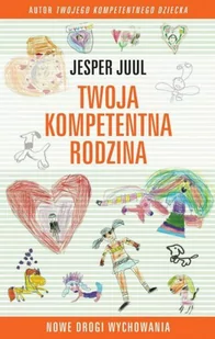 Twoja kompetentna rodzina. Nowe drogi wychowania - Audiobooki - literatura popularnonaukowa - miniaturka - grafika 1
