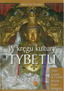 Wydawnictwo i Handel Książkami KaBe s.c. Pohorski Krzysztof W kręgu kultury Tybetu - Albumy krajoznawcze - miniaturka - grafika 2