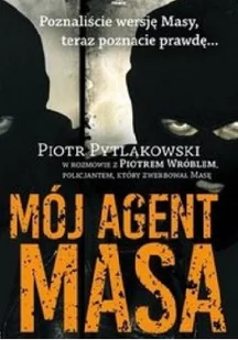Mój agent Masa - Wywiady, wspomnienia - miniaturka - grafika 2