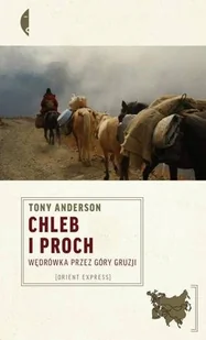 Czarne Chleb i proch - Anderson Tony - Felietony i reportaże - miniaturka - grafika 1