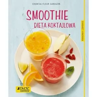 Diety, zdrowe żywienie - Jedność Smoothie Dieta koktajlowa - Sandjon Chantal-Fleur - miniaturka - grafika 1