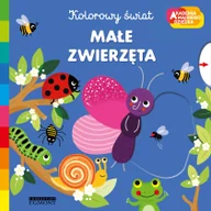 Książki edukacyjne - Małe zwierzęta. Akademia mądrego dziecka. Kolorowy świat - miniaturka - grafika 1