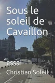 Przewodniki - Sous le soleil de Cavaillon by Christian Soleil - miniaturka - grafika 1