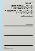 Prawo - Wzory pism procesowych i nieprocesowych w sprawach rodzinnych i opiekuńczych z objaśnieniami - Helena Ciepła - książka - miniaturka - grafika 1