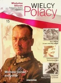 Historia świata - Wielcy Polacy Tom 15 Władysław Sikorski - miniaturka - grafika 1