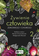 Pozostałe książki - Żywienie człowieka zdrowego i chorego. Tom 2 - miniaturka - grafika 1