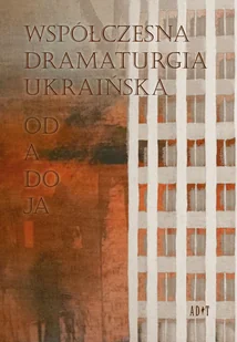 Arje Pawło, Błok Natalia, Hromowa Ołeksandra, Jabł Współczesna dramaturgia ukraińska - Rozrywka i humor - miniaturka - grafika 1