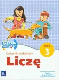 WSiP Matematyka. Galeria możliwości. Liczę. Ćwiczenia dodatkowe. Klasa 3. Materiały pomocnicze - szkoła podstawowa - Dorota Zdunek