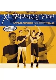 X-Tremely Fun - Latino Aerobic Nonstop Vol.2 CD - Książki o muzyce - miniaturka - grafika 1