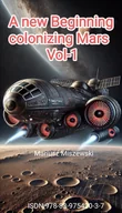 E-booki - fantastyka i horror - A New Beginning-Colonizing Mars. Volume 1 - miniaturka - grafika 1