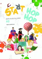 Książki obcojęzyczne do nauki języków - Start HOP. Język polski dla dzieci A2 /język polski dla obcokrajowców/ - miniaturka - grafika 1