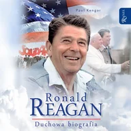 Audiobooki - biografie - Ronald Reagan. Duchowa biografia - miniaturka - grafika 1