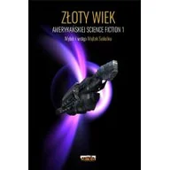 Science-fiction - Złoty Wiek amerykańskiej science fiction T.1 - miniaturka - grafika 1