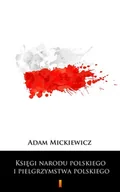 E-booki - biografie - Księgi narodu polskiego i pielgrzymstwa polskiego - miniaturka - grafika 1