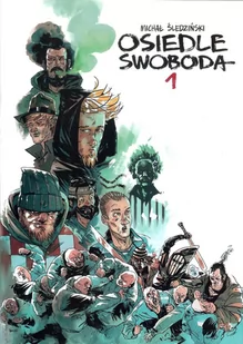 Kultura gniewu Osiedle Swoboda 1 w.2017 - Komiksy dla młodzieży Kultura gniewu Osiedle Swoboda 1 w.2017 - Komiksy dla młodzieży - miniaturka - grafika 1