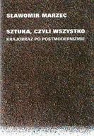 Książki o kulturze i sztuce - Sztuka czyli wszystko - miniaturka - grafika 1