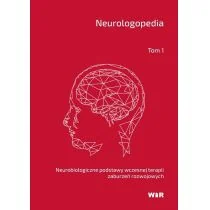 zbiorowa Praca Neurologopedia. Neurobiologiczne podstawy... - Pedagogika i dydaktyka - miniaturka - grafika 1