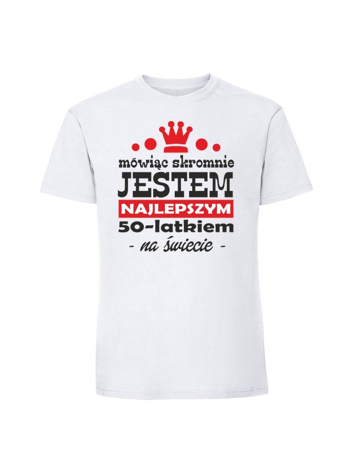 Męska koszulka z nadrukiem - 50 mówiąc skromnie jestem najlepszym latkiem biały L