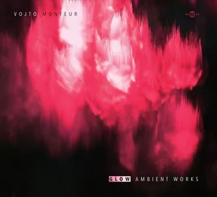 Glow Ambient Works - Muzyka klubowa, dance Glow Ambient Works - Muzyka klubowa, dance - miniaturka - grafika 1