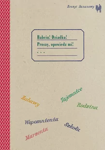 Oryginały Zeszyt bananowy. Babciu, Dziadku! Proszę opowiedz mi - Barbara Dubus Caillot, Aleksandra Karkowska - Zeszyty szkolne - miniaturka - grafika 1