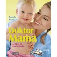 Poradniki dla rodziców - Doktor mama encyklopedia zdrowia dziecka - miniaturka - grafika 1