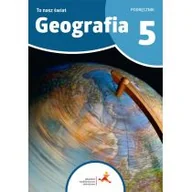 Podręczniki dla szkół podstawowych - Geografia To nasz świat Podręcznik dla klasy 5 szkoły podstawowej - miniaturka - grafika 1