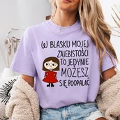 Koszulki i topy damskie - Fiołkowa koszulka damska dla dziewczyny W BLASKU MOJEJ ZAJEBISTOŚCI - miniaturka - grafika 1