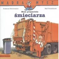 Baśnie, bajki, legendy - Media Rodzina Mam przyjaciela śmieciarza - Schurmann Susanne, Ralf Butschkow - miniaturka - grafika 1