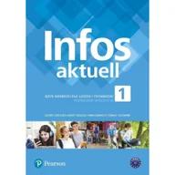 Podręczniki dla liceum - Infos Aktuell 1. Język niemiecki. Podręcznik + kod. Liceum, technikum (Interaktywny podręcznik) - miniaturka - grafika 1
