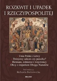 Rozkwit i Upadek I Rzeczypospolitej - Historia Polski - miniaturka - grafika 1