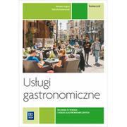 Podręczniki dla szkół zawodowych - Usługi gastronomiczne. Podręcznik do nauki zawodu technik żywienia i usług gastronomicznych. Szkoły ponadgimnazjalne i ponadpodstawowe - miniaturka - grafika 1