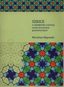 Podręczniki dla szkół wyższych - Szkice o geometrii i sztuce: sztuka konstrukcji geometrycznych - Majewski Mirosław - miniaturka - grafika 1