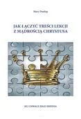 Religia i religioznawstwo - Jak łączyć treści lekcji z mądrością Chrystusa - miniaturka - grafika 1